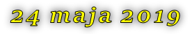 24 maja 2019