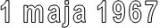 1 maja 1967