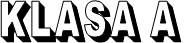KLASA A